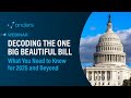 Decoding the Big Beautiful Bill What You Need to Know for 2025