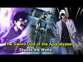 The Sword God of the Apocalypse Shocks the World | Explained in Hindi | Manhwa explain in Hindi