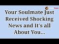 Divine Angel Reveals: Good News Has Reached Your Soulmate this Is About You 💖🌙