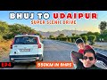 Gujarat Roadtrip 2026 | EP4: Bhuj to Udaipur in 9Hrs 🔥 #travelvlog #gujarat #udaipur