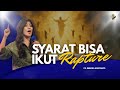 SYARAT IKUT  RAPTURE | PS. DEBORA KRISTANTO | BIBLE STUDY