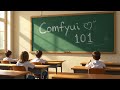 Comfyui 101: Master Comfyui in 2025 with These Proven Basics! | Part 1
