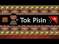 The Sound of the Tok Pisin language (Numbers, Greetings \u0026 The Parable)