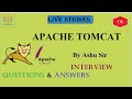 Apache Tomcat interview questions and answers |Java|live studies|By Ashu sir