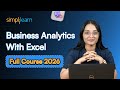 Business Analysis With Excel Full Course 2026 | Learn Business Analytics With Excel | Simplilearn