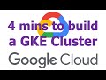 GKE Build - 4 mins to build a GKE Kubernetes Cluster on Google Cloud by Yongkang