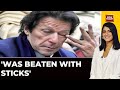 Imran Khan Allowed To Meet Family Members | ' Was Beaten With Sticks': Imran Khan