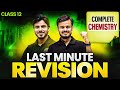 Complete CHEMISTRY Last Minute Revision🔥Class 12th Board