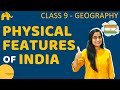 Physical Features of India Class 9 Geography Chapter 2| One Shot