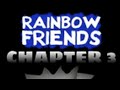 Rainbow Friends: Chapter 3 - Release date announcement 