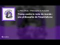 Trump contre le reste du monde : une philosophie de l'impérialisme