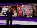 The Big Lie | Full Frontal with Samantha Bee | TBS