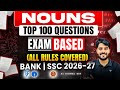 Top 100 Noun Questions | Exam Based Questions | All Rules Covered | Bank, SSC, Govt. Exams