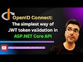 🔐 ASP.NET Core Authentication: JWT token validation using OpenID Connect (OIDC)