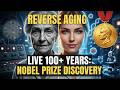REVERSE AGING: The Nobel Prize Breakthrough