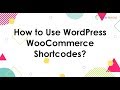 How to Use WordPress and WooCommerce Shortcodes?