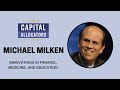 Michael Milken – Innovations in Finance, Medicine, and Education (EP.371)