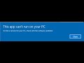 How to Fix This App Can’t Run on your PC (Windows 10)