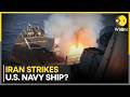 Iran Strikes Back: Iran Claims Missile Strike On US Navy Destroyer | WION