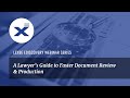 A Lawyer's Guide to Faster Document Review \u0026 Production