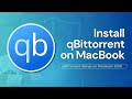 How to Download and Install qBittorrent on MacBook – Easy Guide in 2025