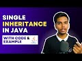 Single Inheritance In Java - Types Of Inheritance | Object Oriented Programming in Java
