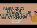 “Why CrPC Was Replaced? | BNSS 2023 Major Changes You Must Know!”