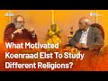 What Motivated Elst to Study Different Religions ? - #Indic Samvad