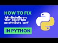 How to fix  AttributeError: 'dict' object has no attribute 'sort' in Python