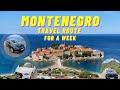 Montenegro for a Week in 2024: Best Travel Route, Car Rental