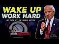 Wake Up \u0026 Work Hard The Secret to Unstoppable Success | Jim Rohn Motivation