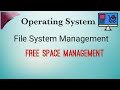 Free Space Management | Free Disk Block Management | File System Management