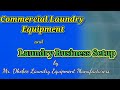 Commercial Laundry Equipment and Laundry Business Setup