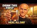 Drink This Before Breakfast and Your Body Starts Healing All Day | Dr. Mandell