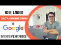 Google Data Engineer Interview Experience