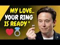 Elon Musk: “I Finally Chose Love”… The Ring Reveal That Shocked Everyone