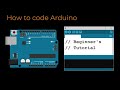 How to Code Arduino: Beginner's Tutorial