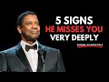 5 SIGNS HE MISSES YOU VERY DEEPLY | DENZEL WASHINGTON MOTIVATIONAL SPEECH