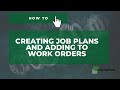 [IBM MAXIMO] How to: Creating Job Plans and adding to Work Orders