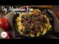 Veg Manchurian Fries Recipe | Chef Sanjyot Keer | Your Food Lab