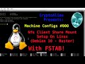 Machine Configs #000 - Nfs Client Share Mount Setup On Linux (Debian 10 - Buster) With FSTAB