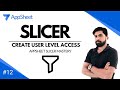 Create User-Level Access with Slicers in AppSheet | Custom User Views