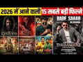 Top 15 Upcoming Biggest Indian Movies In 2026 🔥 | Bollywood \u0026 South Mega Releases