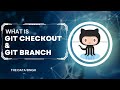 #4 What is Git Checkout | What is Git branch | How to change a git branch | Git Tutorials [Hindi]