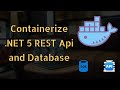 .NET 5 - Containerize my Rest API and MSSQL Database