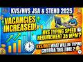 KVS/NVS JSA \u0026 Steno 2025 Vacancies Increased - Typing Speed  Change