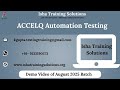 ACCELQ Automation Testing Demo Video On 11th Aug 2025. Plz contact or whatsapp us on +91-9133190573.