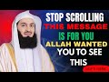 Allah Has Choosen You | This is Not a Coincidence | Powerful Islamic Reminder | Mufti Menk