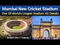 Breaking 🛑 Mumbai To Get New Cricket Stadium | New Largest Cricket Stadium In Mumbai India Details
