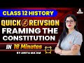 Framing the Constitution Class 12 | Class 12 History Chapter 12 | By Anita ma'am